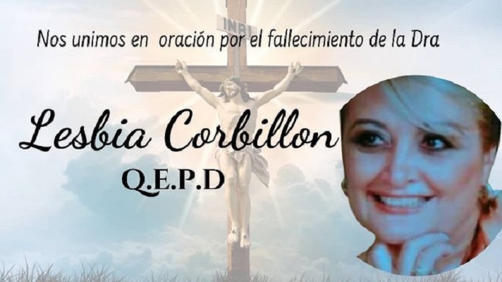 En el estado Táchira están de luto. El coronavirus cobró la vida de la doctora Lesbia Corbillón. Ella no era cualquier médico, la conocía como la 