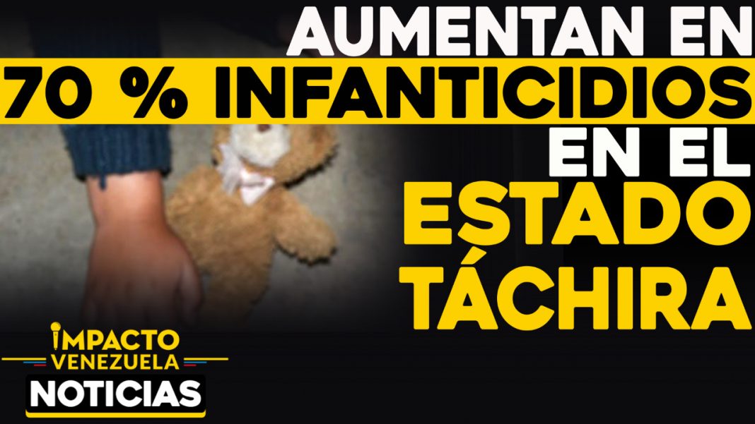 El alarmante incremento de casos de infanticidios y feminicidios causa revuelo en el estado Táchira.