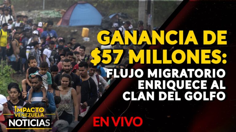 GANANCIA DE $57 MILLONES: flujo migratorio enriquece al Clan del Golfo – VIDEO
